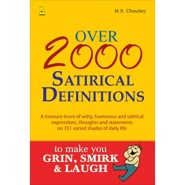 Over 2000 Satirical Definitions